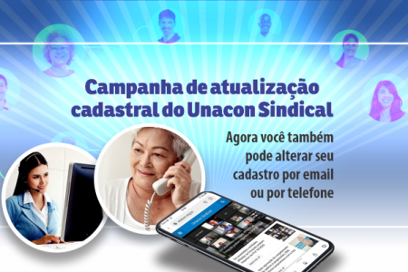 Filiados que mudarem seus dados por telefone e email também poderão participar da campanha de atualização de cadastro do Unacon Sindical