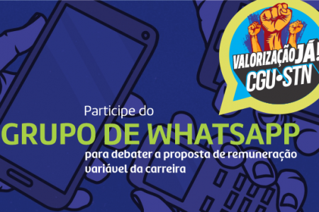Participe do grupo de WhatsApp para debater a proposta de remuneração variável da carreira